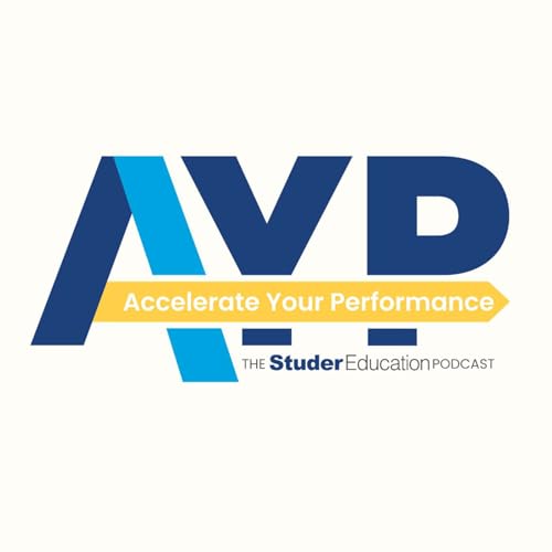 Accelerate Your Performance Podcast Por Studer Education arte de portada