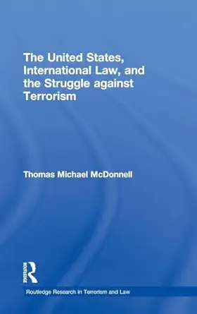 The United States, International Law, and the Struggle against Terrorism-Wow! eBook