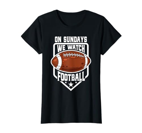 On Sunday We Watch Football Shirt American Football Lover Camiseta