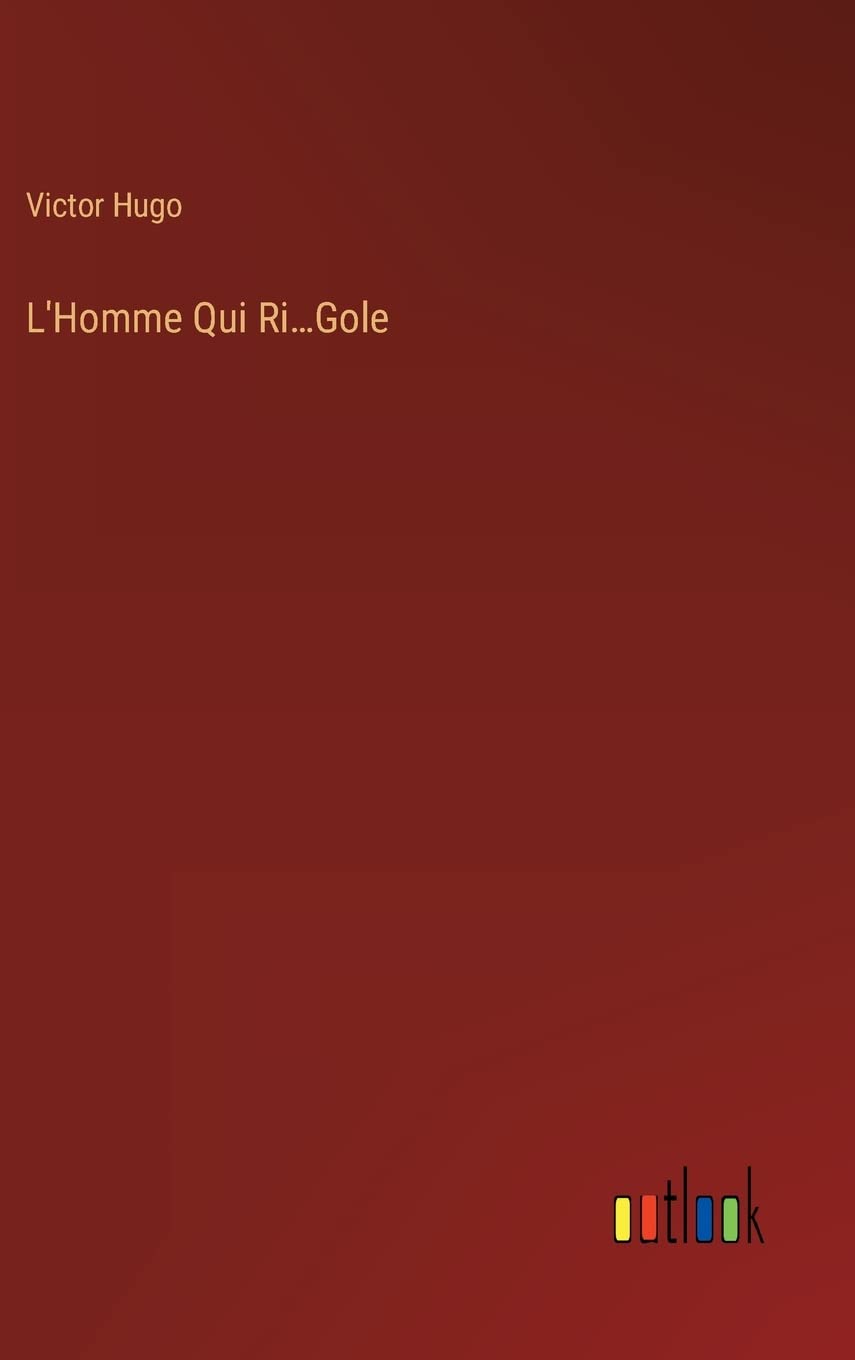 L'Homme Qui Ri...Gole