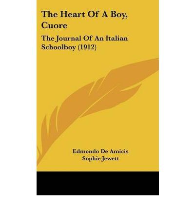  [(The Heart of a Boy, Cuore: The Journal of an Italian Schoolboy (1912))] [Author: Edmondo De Amicis] published on (October, 2009)