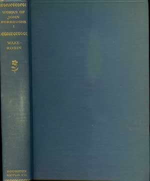 The Writings of John Burroughs - I Wake-Robin B0010KGMBU Book Cover