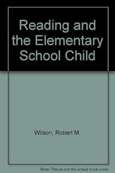 Hardcover Reading and the elementary school child;: Theory and practice for teachers Book