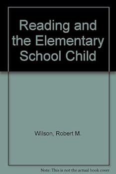 Hardcover Reading and the Elementary School Child: Theory and Practice for Teachers Book