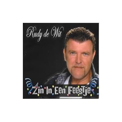 RUDY DE WIT - Zin In Een Feestje