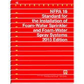 NFPA 16 Standard for the Installation of Foam-Water Sprinkler and Foam-Water Spray Systems, 2015 Edition