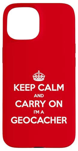 Keep Calm and Carry On I'm a Geocacher - �ʔ��� �X�}�z�P�[�X iPhone 15 �p