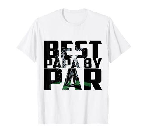 Funny Best Papa By Par T-shirt de golf pour la fête des pères Cadeau Grand-père T-Shirt