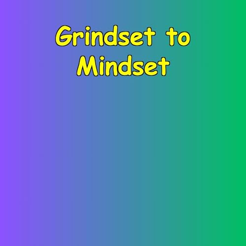 Grindset to Mindset | Healthy Hustle Affirmations Titelbild