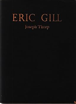 Hardcover ERIC GILL. With a Critical Monograph by Charles Marriott. [Unqualified] Book