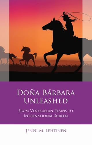 Doña Bárbara Unleashed comprendre les secrets de l'adaptation du roman à l'écran - 2