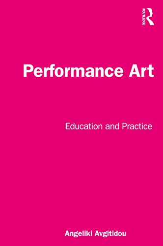 Performance Art: Education and Practice view 2