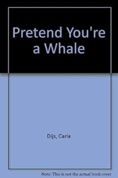 Hardcover Pretend You're a Whale Book