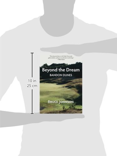 Beyond the Dream: Bandon Dunes