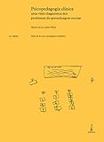 Psicopedagogia clínica: Uma visão diagnóstica dos problemas de aprendizagem escolar