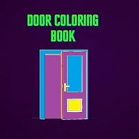 Door Coloring Book: Door Coloring Book for kids B0F5MNDBZP Book Cover