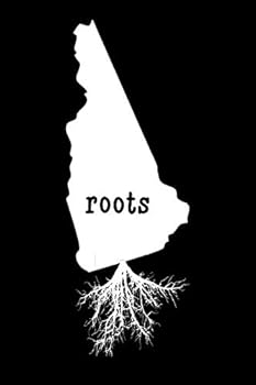 New Hampshire Roots : Blank Lined Notebook, Journal or Diary