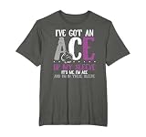 I've Got An Ace Asexual Pride Asexuality Supporter LGBTQIA T-Shirt