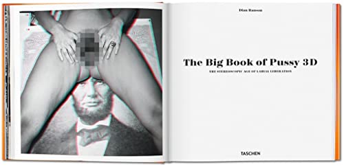 The Big Book of Pussy 3D: The Stereoscopic Age of Labial Liberation