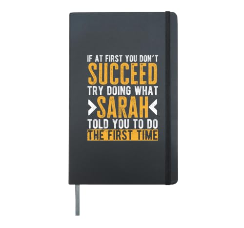 Sarah Try Doing What Sarah Told You Funny Sarah Name Hardcover Journal, Black