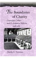 The Boundaries of Charity: Cistercian Culture and Ecclesiastical Reform, 1098-1180 (Figurae Reading Medieval Culture)