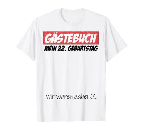 22 cumpleaños para mujer y hombre, libro de visitas 22 años 2000 regalo Camiseta
