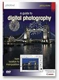 A Guide to Digital Photography