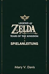 LEGEND OF ZELDA TEARS OF THE KINGDOM SPIELANLEITUNG: Ihr ultimativer Begleiter für die Herausforderungen von Hyrule (German Edition)