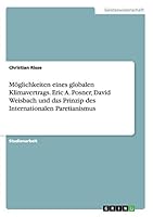M�glichkeiten eines globalen Klimavertrags. Eric A. Posner, David Weisbach und das Prinzip des Internationalen Paretianismus 3668050724 Book Cover