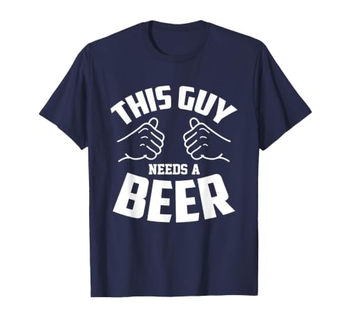 Funny Guy Needs Beer Alcohol Lover T-Shirt, Men, Navy Blue, 3X-Large