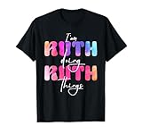 Yo Soy Ruth Haciendo Ruth Cosas Ruth Nombre Camiseta