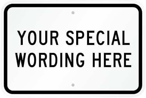SmartSign 12x18 Laminated Aluminum