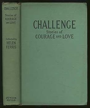 Challenge: Stories of Courage and Love for Girls.