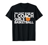 YOU CAN'T SCARE ME I COACH GIRLS Fun Memes