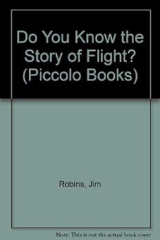 Paperback The Story of Flight (Piccolo Books) Book