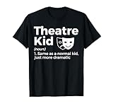 Photo Gallery theatre kid definizione attore maglietta Photo Gallery theatre kid definizione attore maglietta