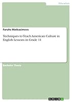 Techniques to Teach American Culture in English Lessons in Grade 11 3668327343 Book Cover