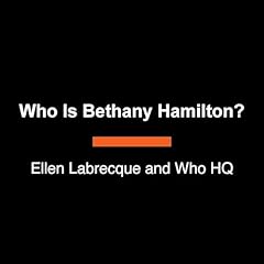 Who Is Bethany Hamilton? Audiobook By Ellen Labrecque, Who HQ cover art