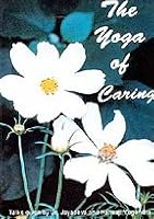 The Yoga of Caring 8185053375 Book Cover