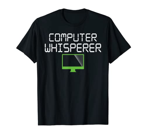 Computer Whisperer Funny IT Geeks Nerds IT Support Tech T-Shirt