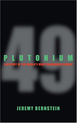 Buy Plutonium: A History of the World's Most Dangerous Element — BookShops.in