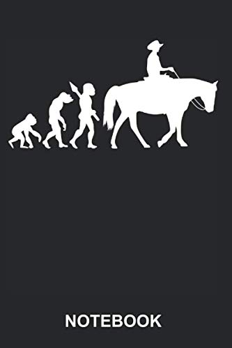 Notebook: Cowboy Rodeo Western Riding Rider Horse Sports Equestrian Funny Cute Evolution | Diary, Notebook and Journal | Size 6 x 9 | 120 Lined Pages | Softcover | Blank Wide Ruled Paper