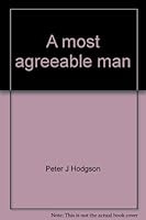 A Most Agreeable Man: Lyman Foster Brackett- Performer, Composer and Hymnal Editor for the Church of Christ, Scientist 0974054801 Book Cover