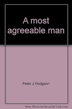 Paperback A Most Agreeable Man: Lyman Foster Brackett- Performer, Composer and Hymnal Editor for the Church of Christ, Scientist Book