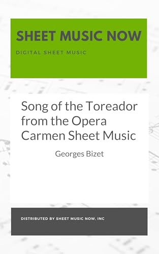 Song of the Toreador from the Opera Carmen Sheet Music