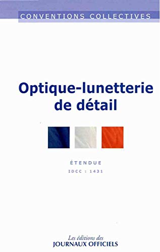 livre Optique-lunetterie de détail - cc n 3084 - idcc : 1431
