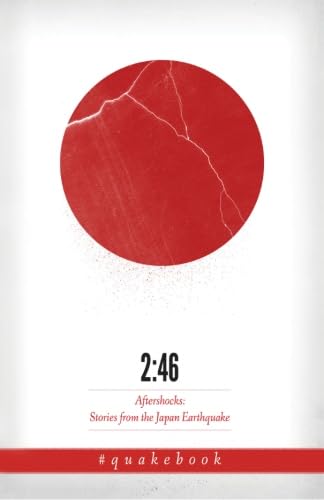 2:46: Aftershocks: Stories from the Japan Earthquake