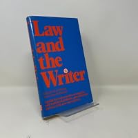 Law and the Writer (A guide for writers on how to recognize and avoid legal problems, Updated Edition) 0911654534 Book Cover