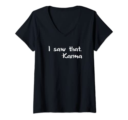 Womens I Saw That Karma V-Neck T-Shirt