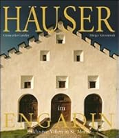 Häuser im Engadin und Bergell. Villen in St. Moritz 8887653038 Book Cover